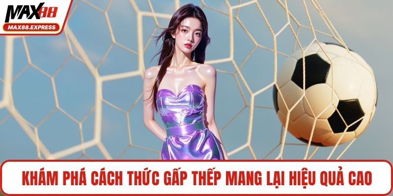 Khám phá cách thức gấp thếp mang lại hiệu quả cao